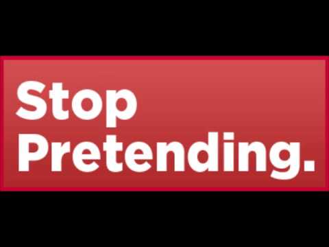 Stop pretending everything is OK